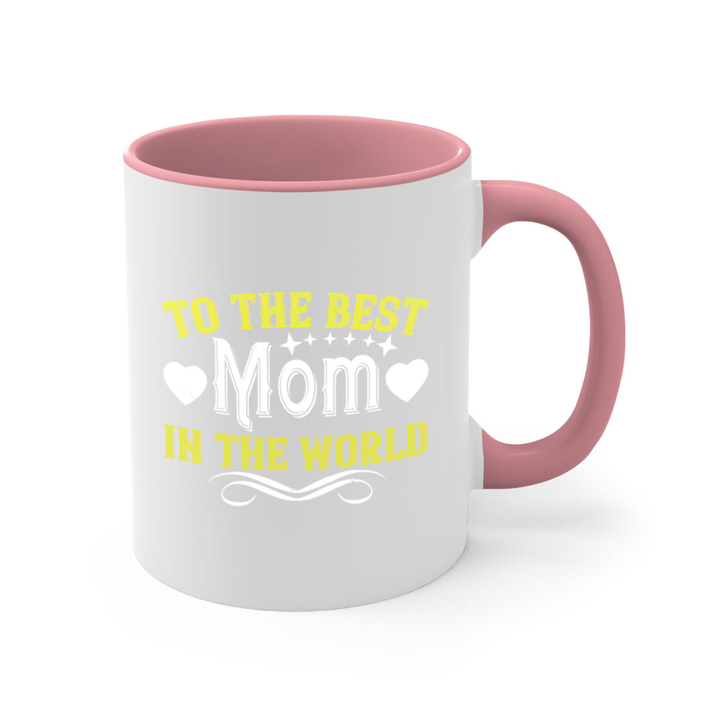 to the best mom in the world 32#- mom-Mug / Coffee Cup