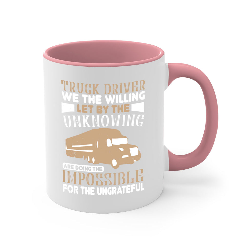 truck driver we the willing let by the z Style 15#- truck driver-Mug / Coffee Cup
