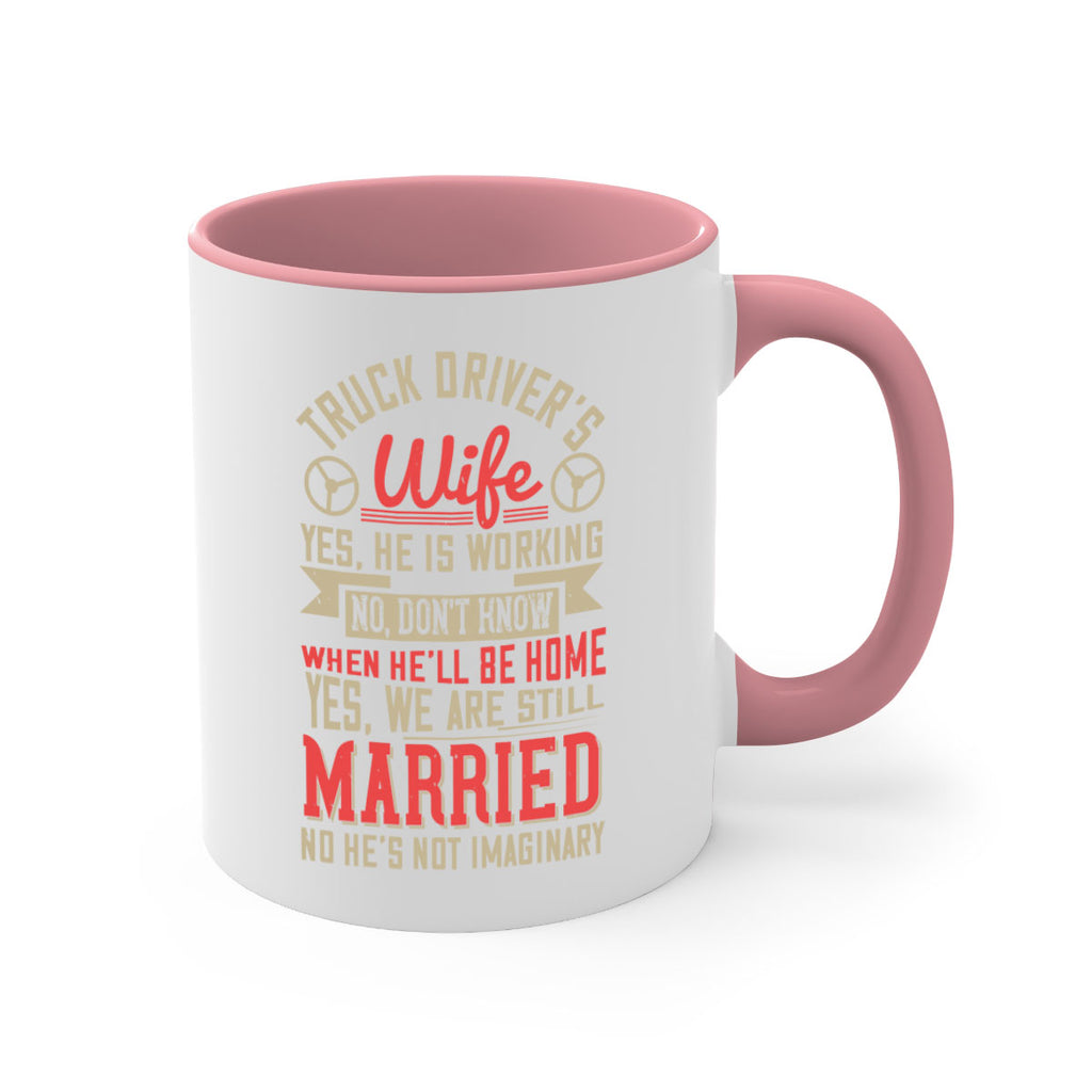 truck driver’s wife yes he is working no z Style 14#- truck driver-Mug / Coffee Cup