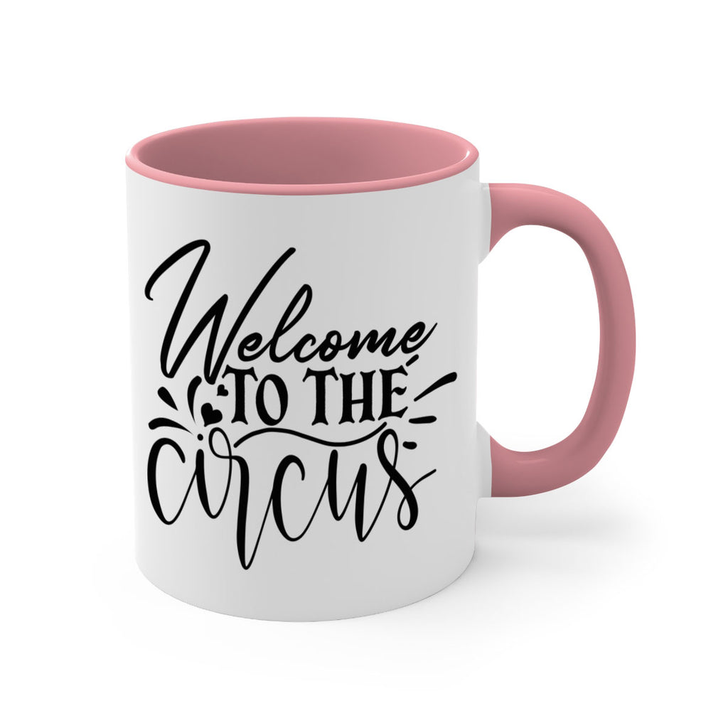 welcome to the circus 44#- home-Mug / Coffee Cup
