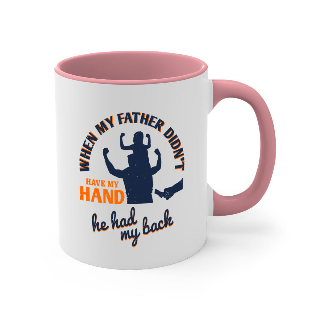 when my father didn’t have 141#- fathers day-Mug / Coffee Cup