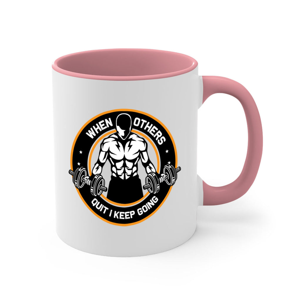 when others quite i keep going 1#- gym-Mug / Coffee Cup