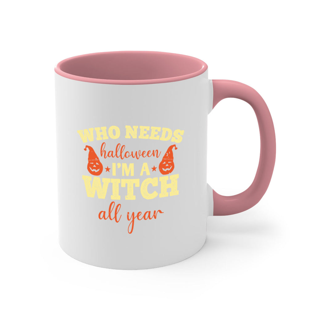 who needs halloween i’m 121#- halloween-Mug / Coffee Cup
