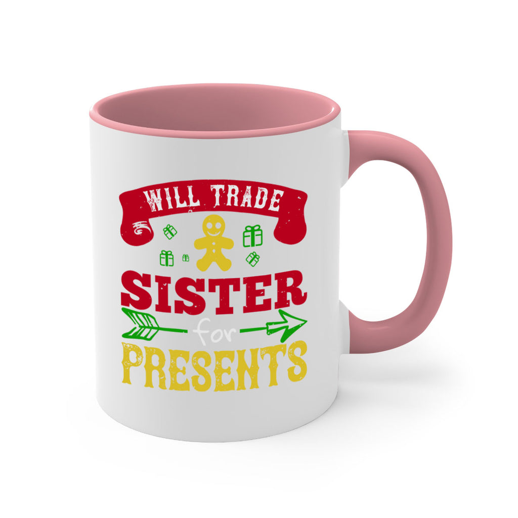 will trade sister for presents 332#- christmas-Mug / Coffee Cup