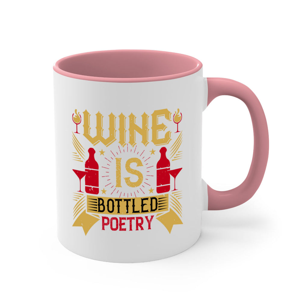 wine is bottled poetry 18#- drinking-Mug / Coffee Cup