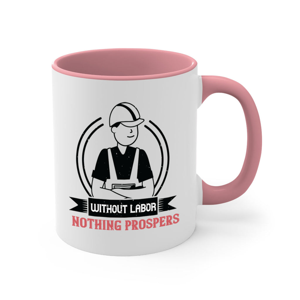 without labor nothing prospers 8#- labor day-Mug / Coffee Cup