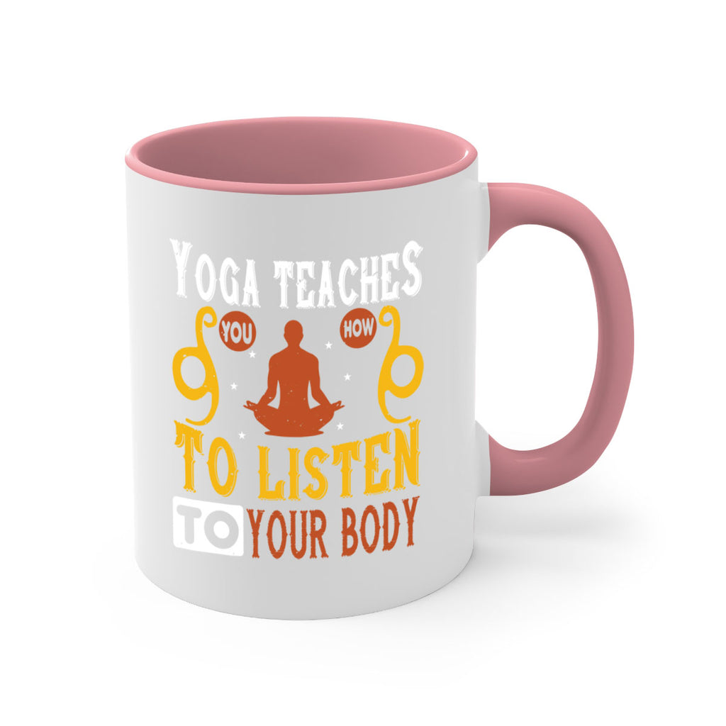 yoga teaches you how to listen to your body 6#- yoga-Mug / Coffee Cup