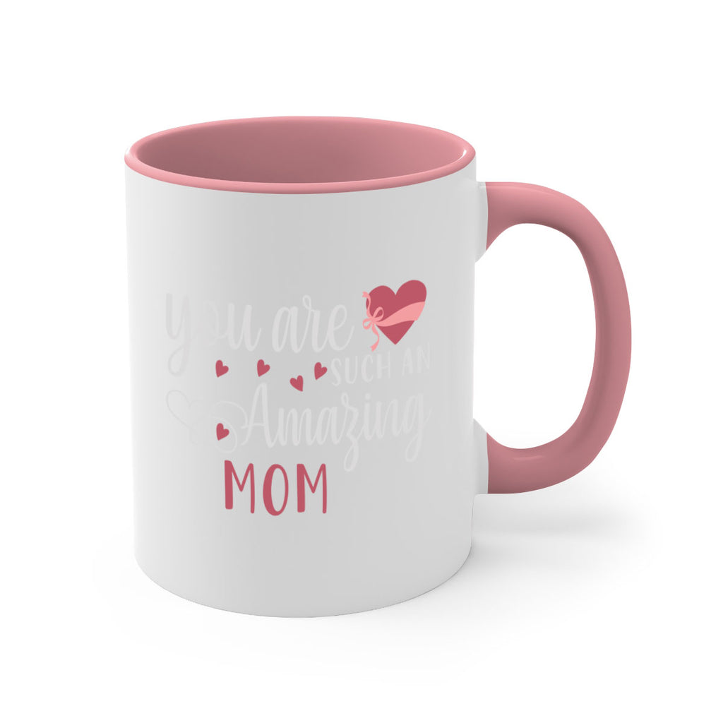you are such an amazing mom 6#- mom-Mug / Coffee Cup