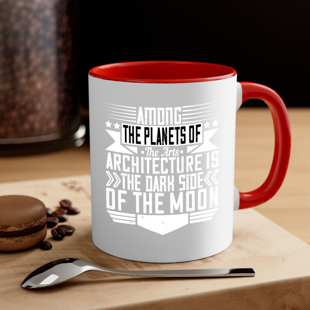 Among the planets of the arts architecture is the dark side of the moon Style 4#- Architect-Mug / Coffee Cup