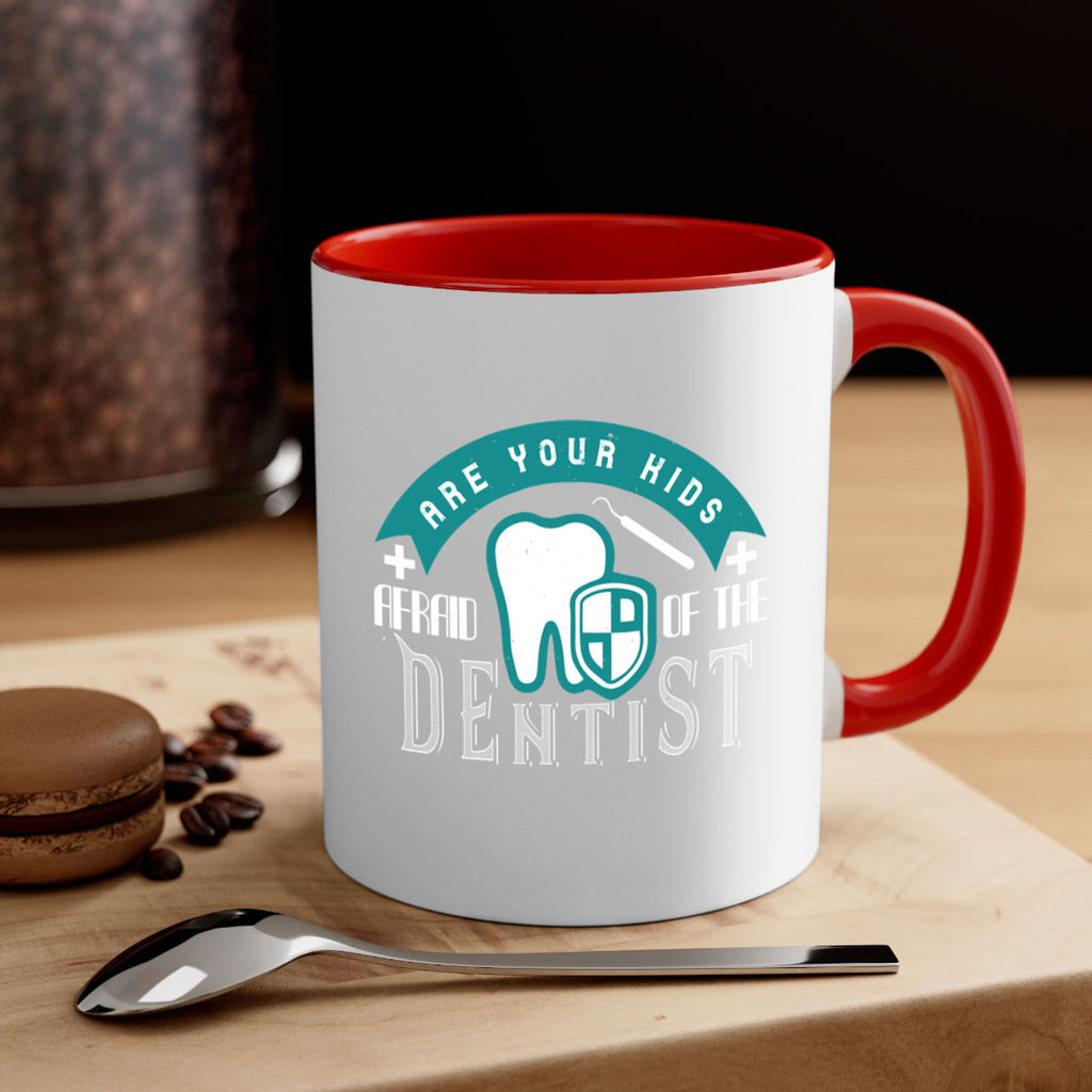 Are your kids afraid of the Dentist Style 6#- dentist-Mug / Coffee Cup