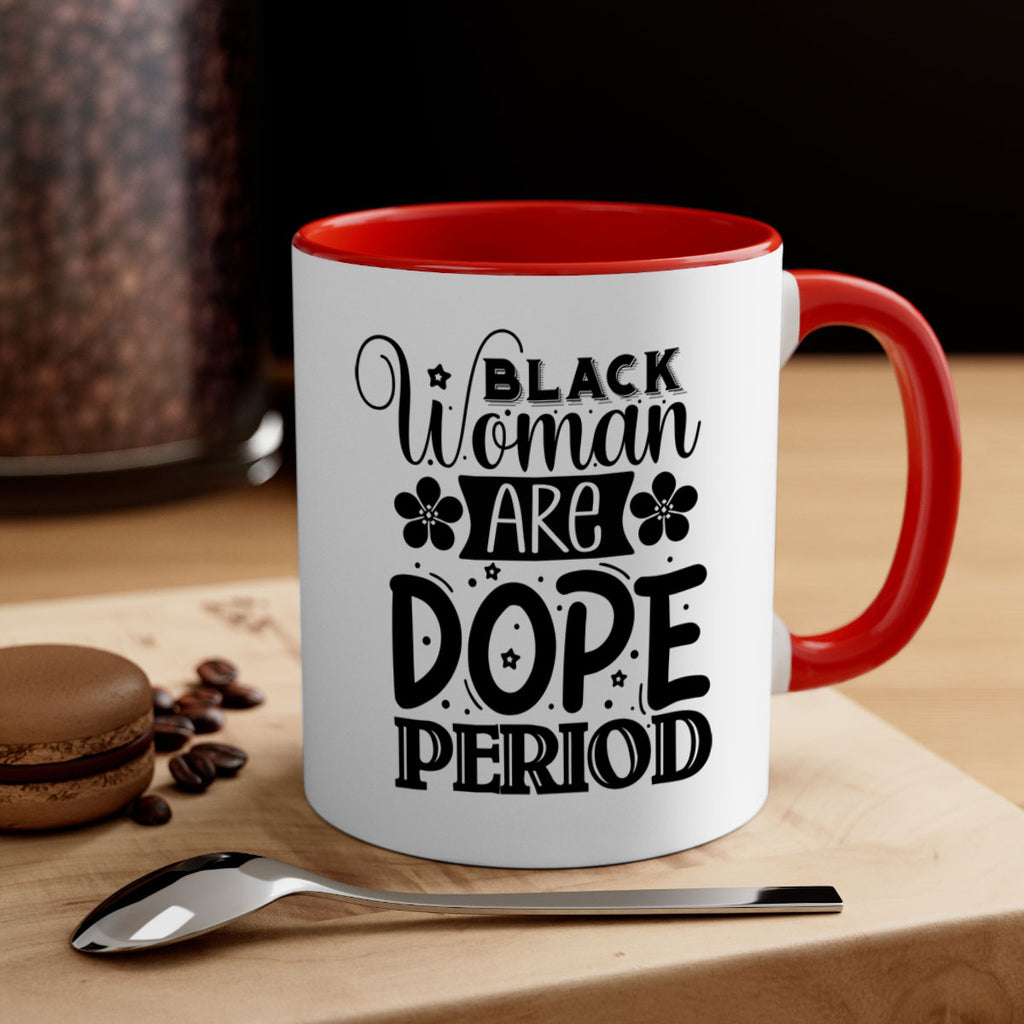 Black woman are dope period Style 53#- Black women - Girls-Mug / Coffee Cup