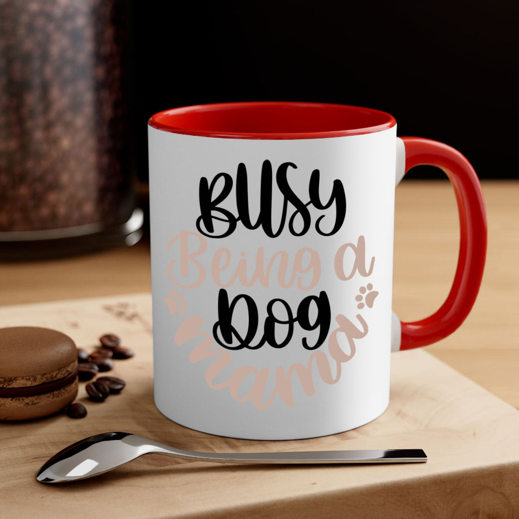 Busy Being A Dog Style 32#- Dog-Mug / Coffee Cup