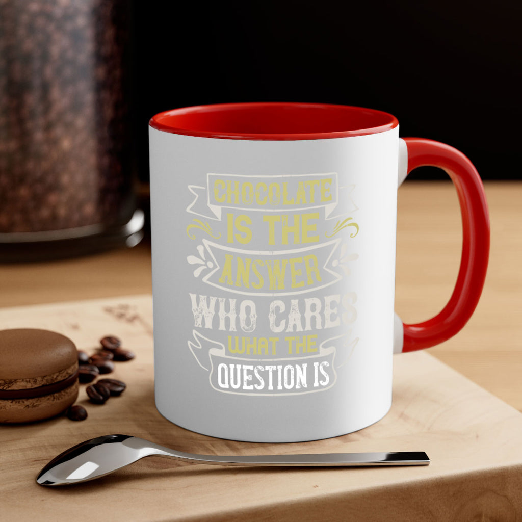 Chocolate is the answer Who cares what the question is Style 92#- pig-Mug / Coffee Cup