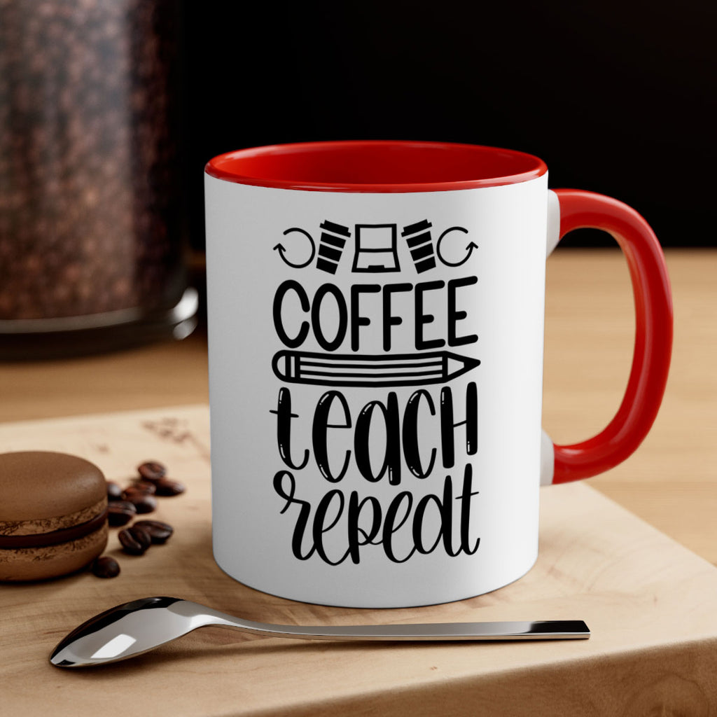 Coffee Teach Repeat Style 82#- teacher-Mug / Coffee Cup