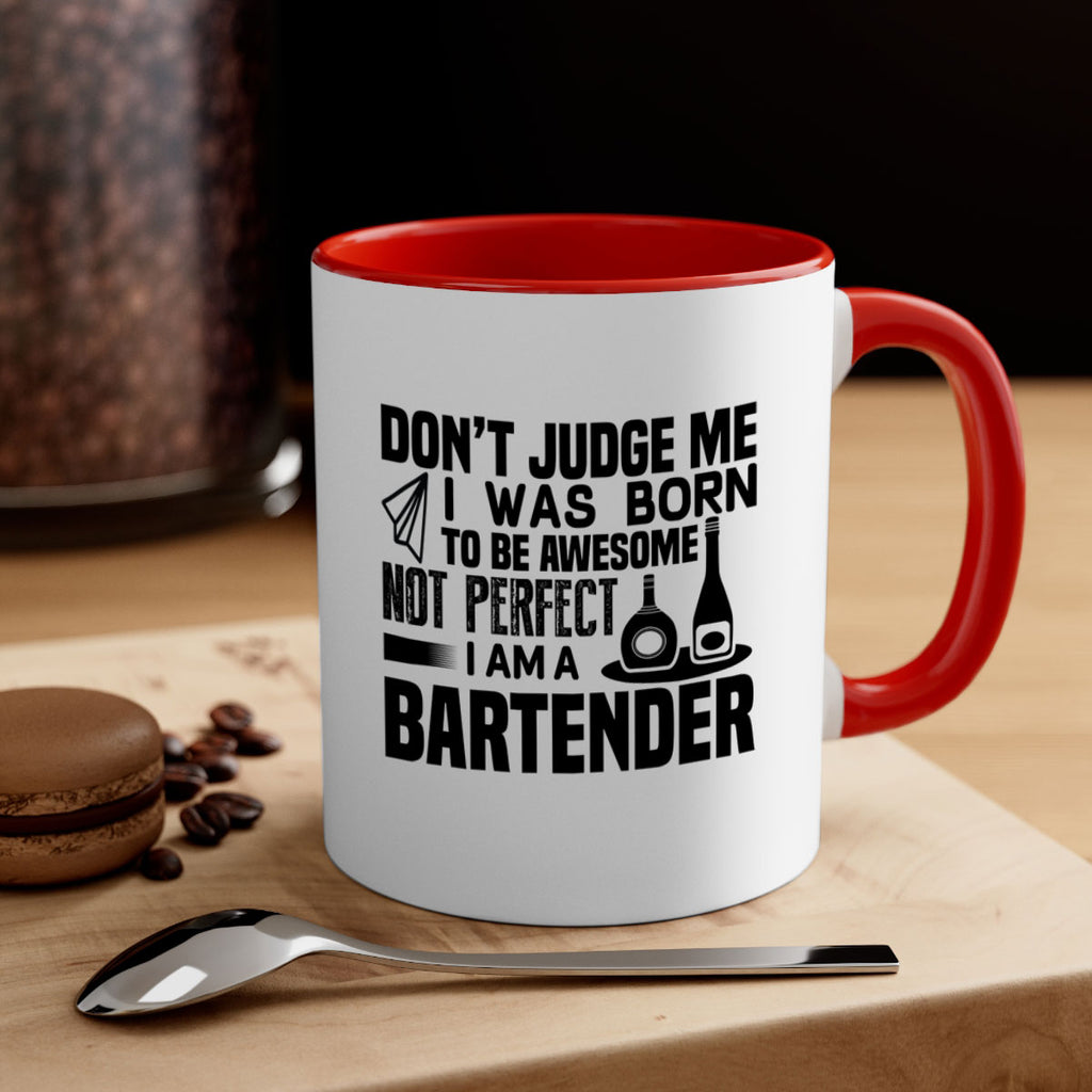 DON’T JUDGE ME Style 4#- bartender-Mug / Coffee Cup