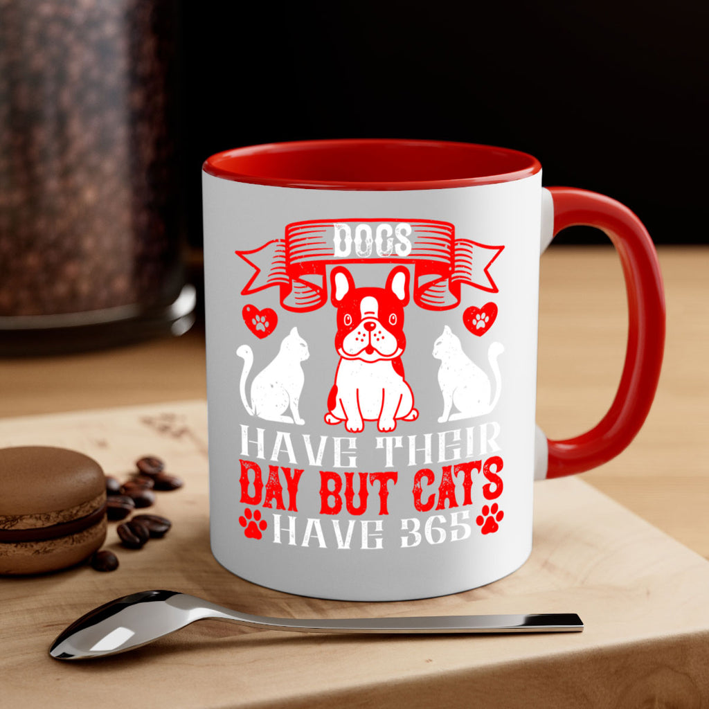 Dogs have their day but cats have Style 214#- Dog-Mug / Coffee Cup