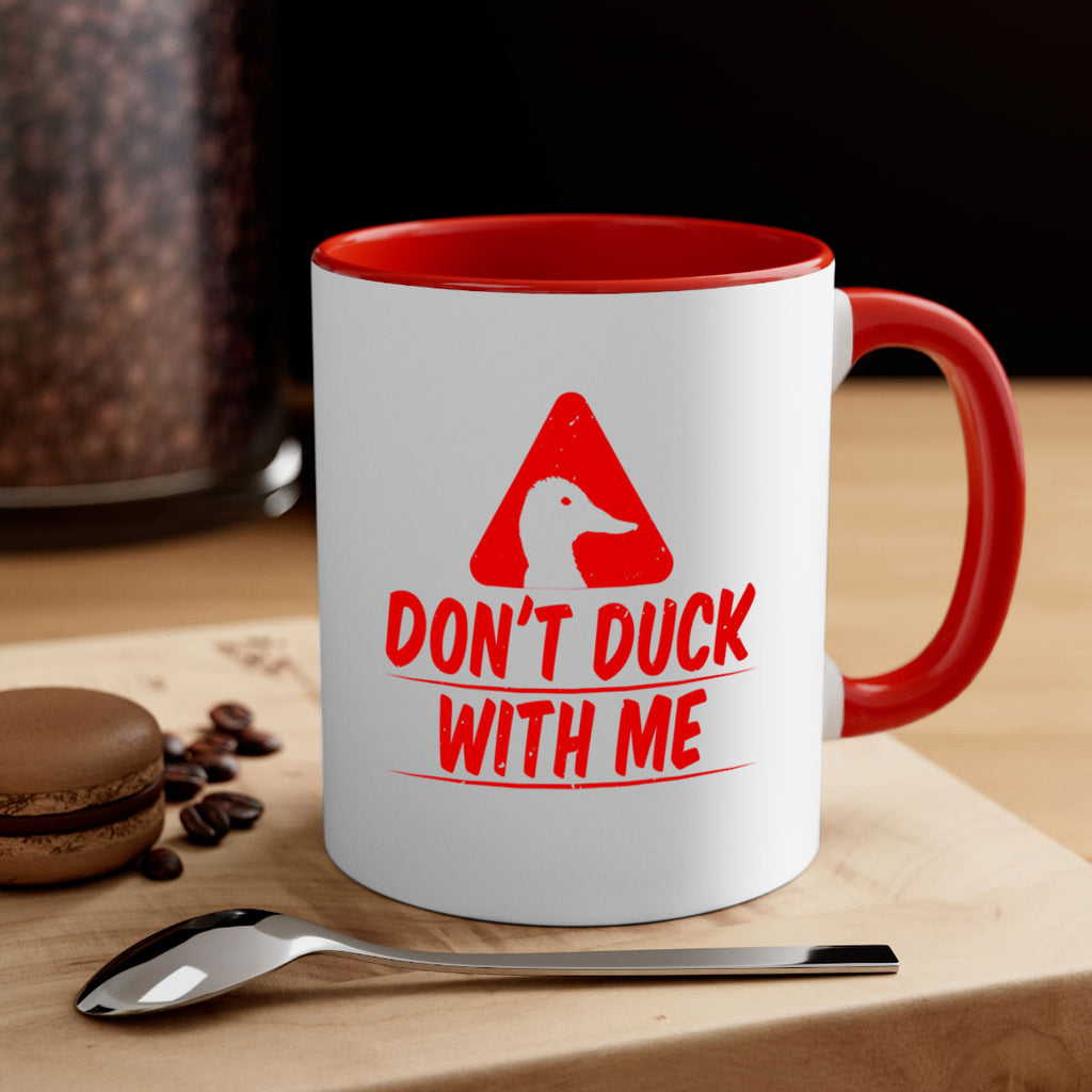 Dont duck with me Style 3#- duck-Mug / Coffee Cup