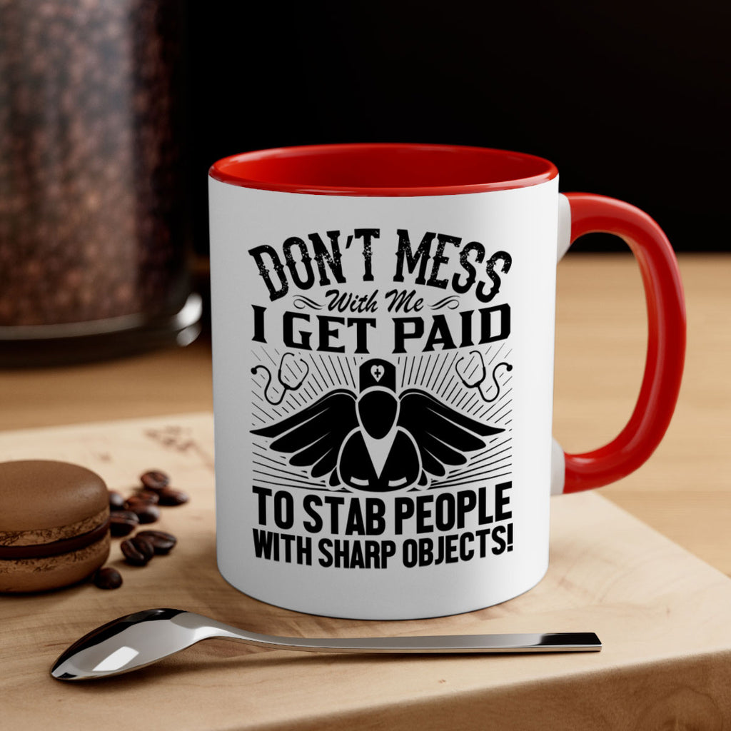 Dont mess Style 227#- nurse-Mug / Coffee Cup