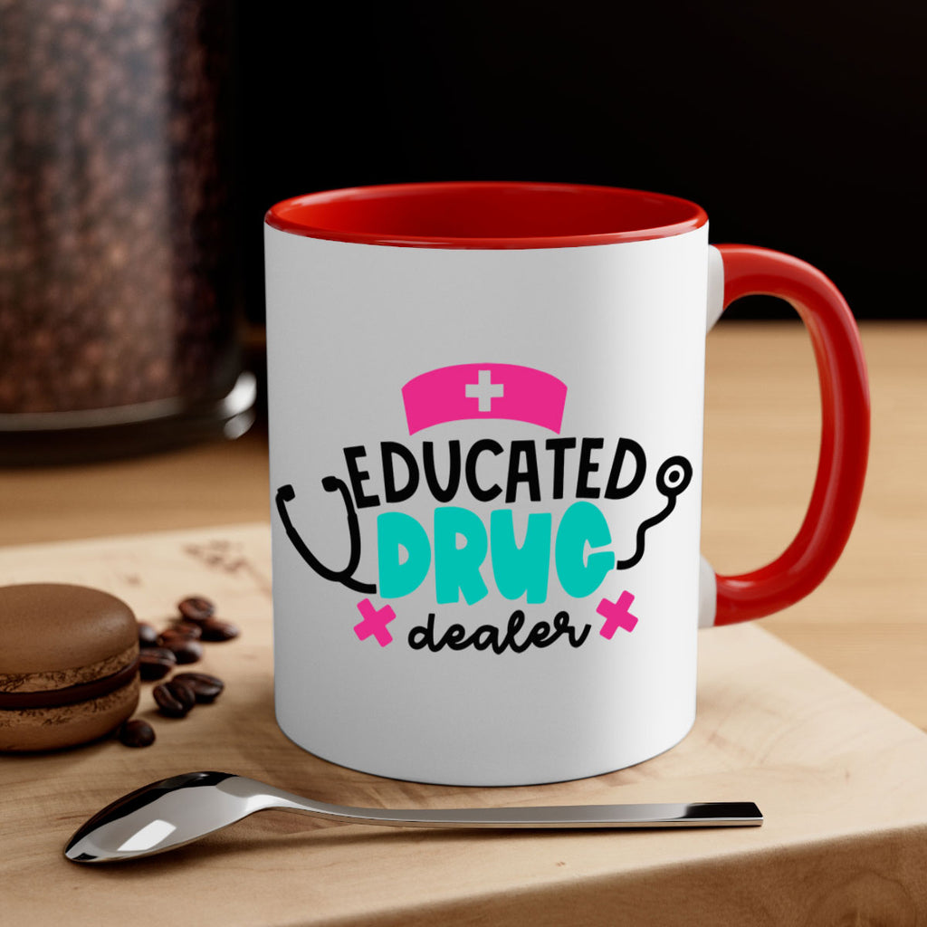 Educated Drug Dealer Style Style 195#- nurse-Mug / Coffee Cup