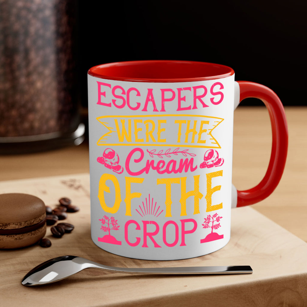 Escapers were the cream of the crop Style 49#- Dog-Mug / Coffee Cup
