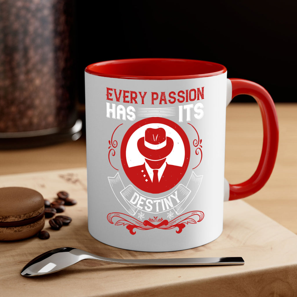 Every passion has its destiny Style 41#- dentist-Mug / Coffee Cup