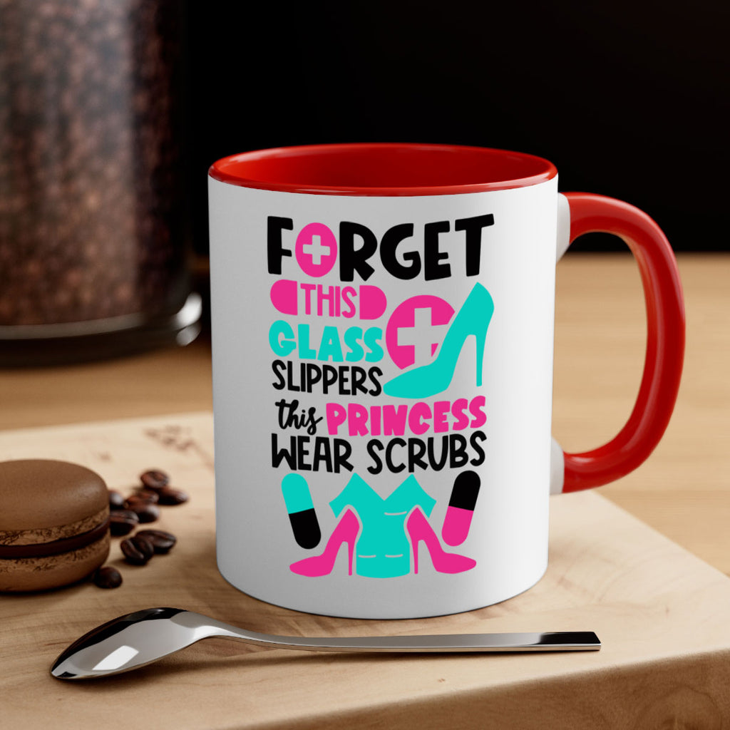 Forget This Glass Slippers This Princess Wear Scrubs Style Style 185#- nurse-Mug / Coffee Cup
