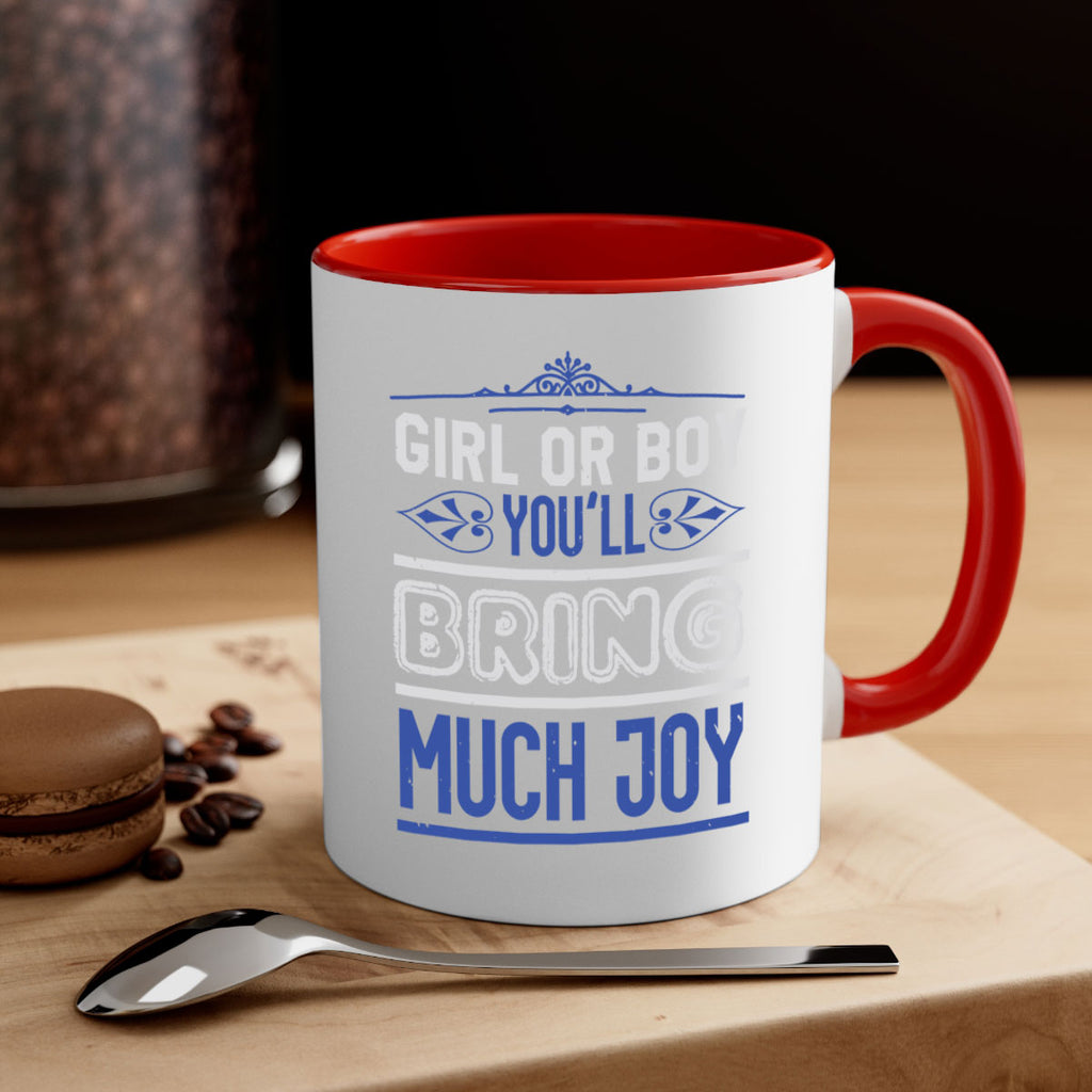 Gilr or boy you bring much joy Style 40#- baby shower-Mug / Coffee Cup