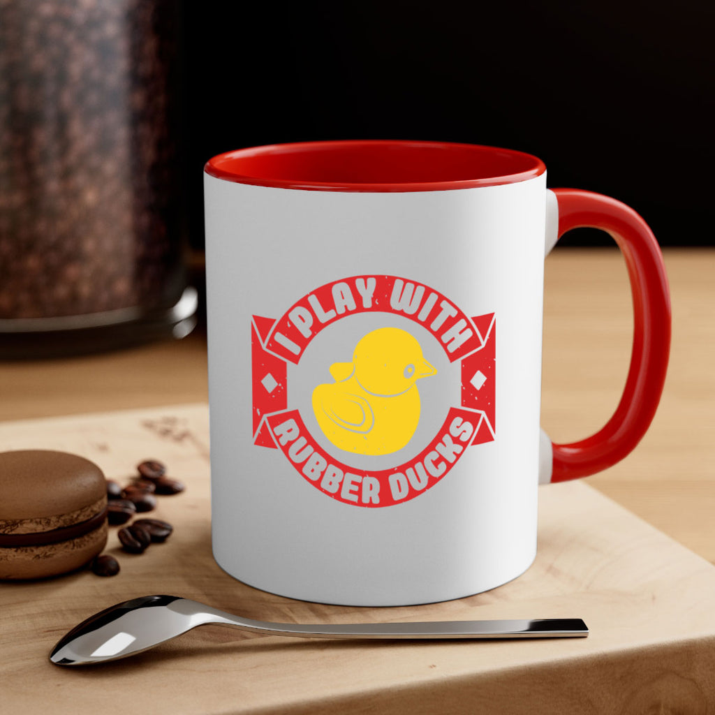 I Play With Rubber Ducks Style 40#- duck-Mug / Coffee Cup