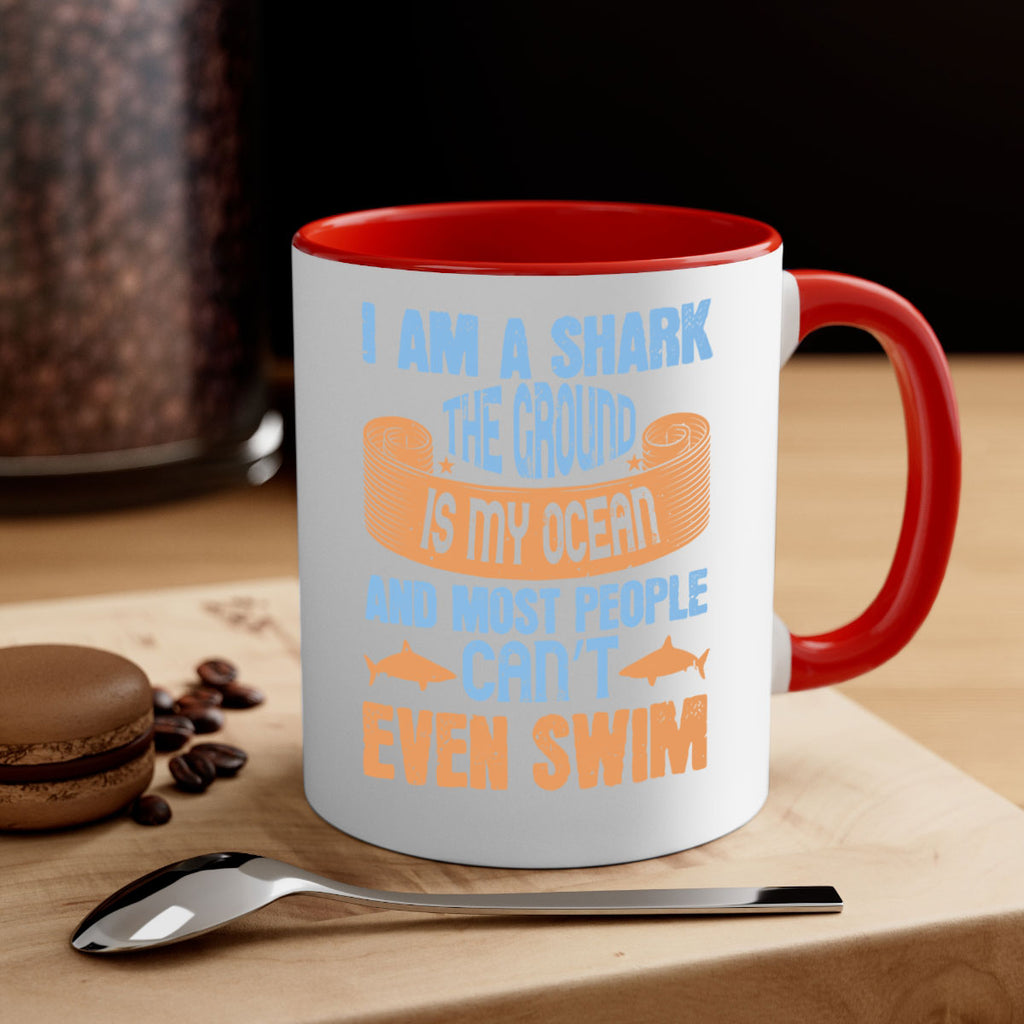 I am a shark the ground is my ocean and most people can’t even swim Style 82#- Shark-Fish-Mug / Coffee Cup