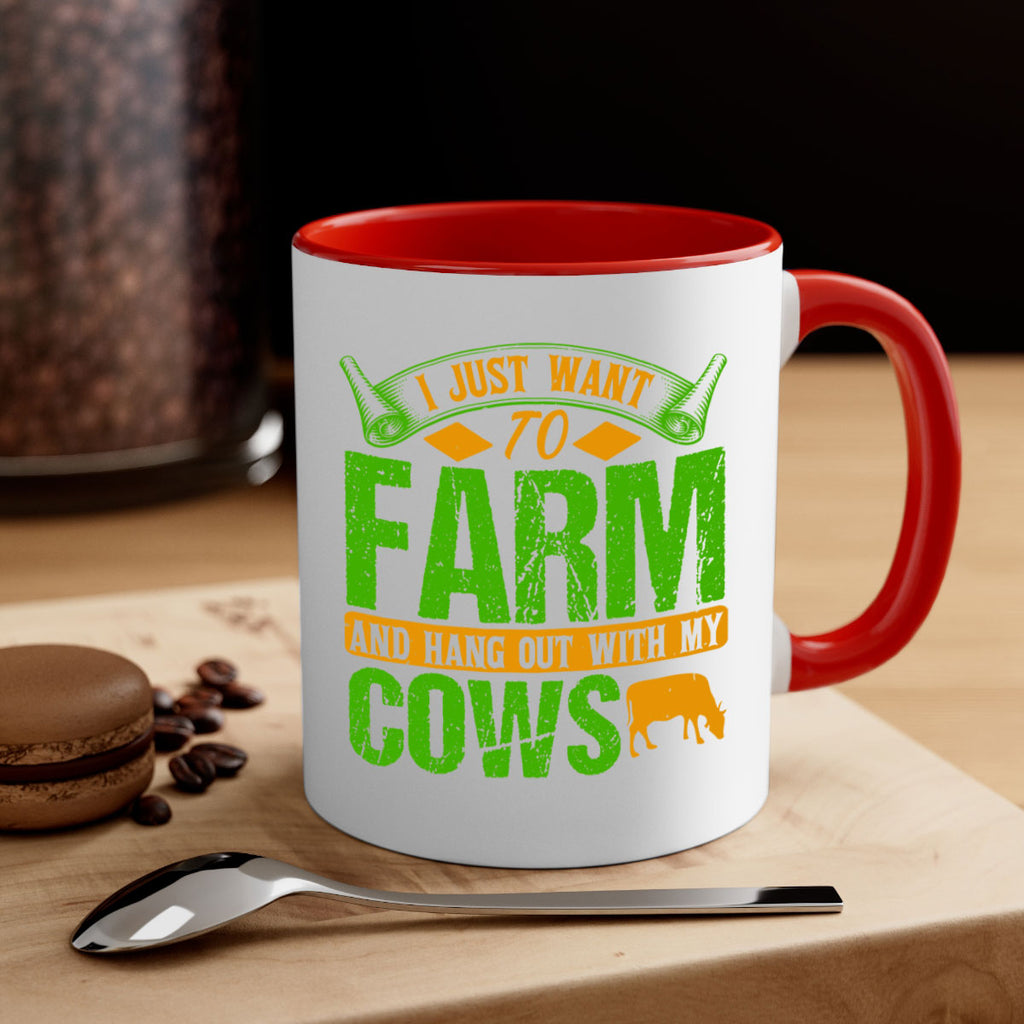 I just want to farm and hang out with cows 55#- Farm and garden-Mug / Coffee Cup