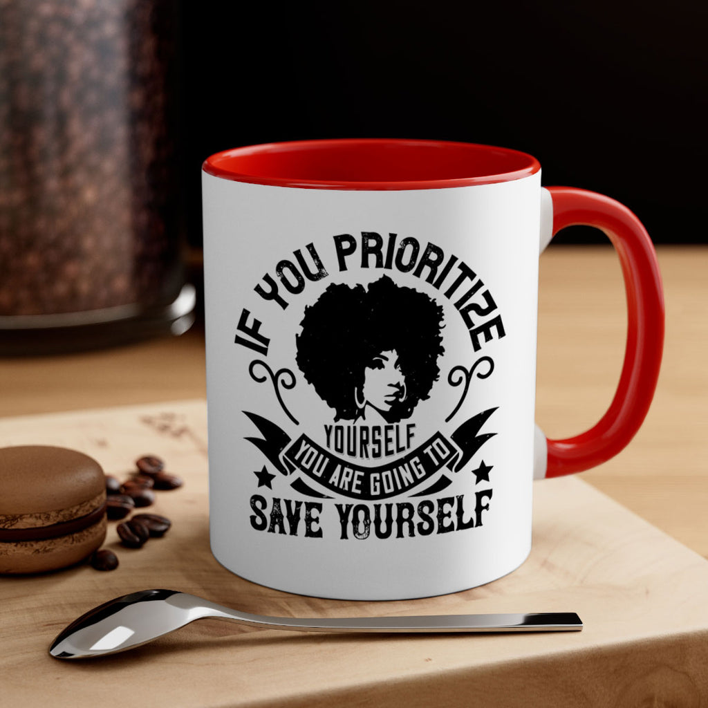 If you prioritize yourself you are going to save yourself Style 21#- Afro - Black-Mug / Coffee Cup