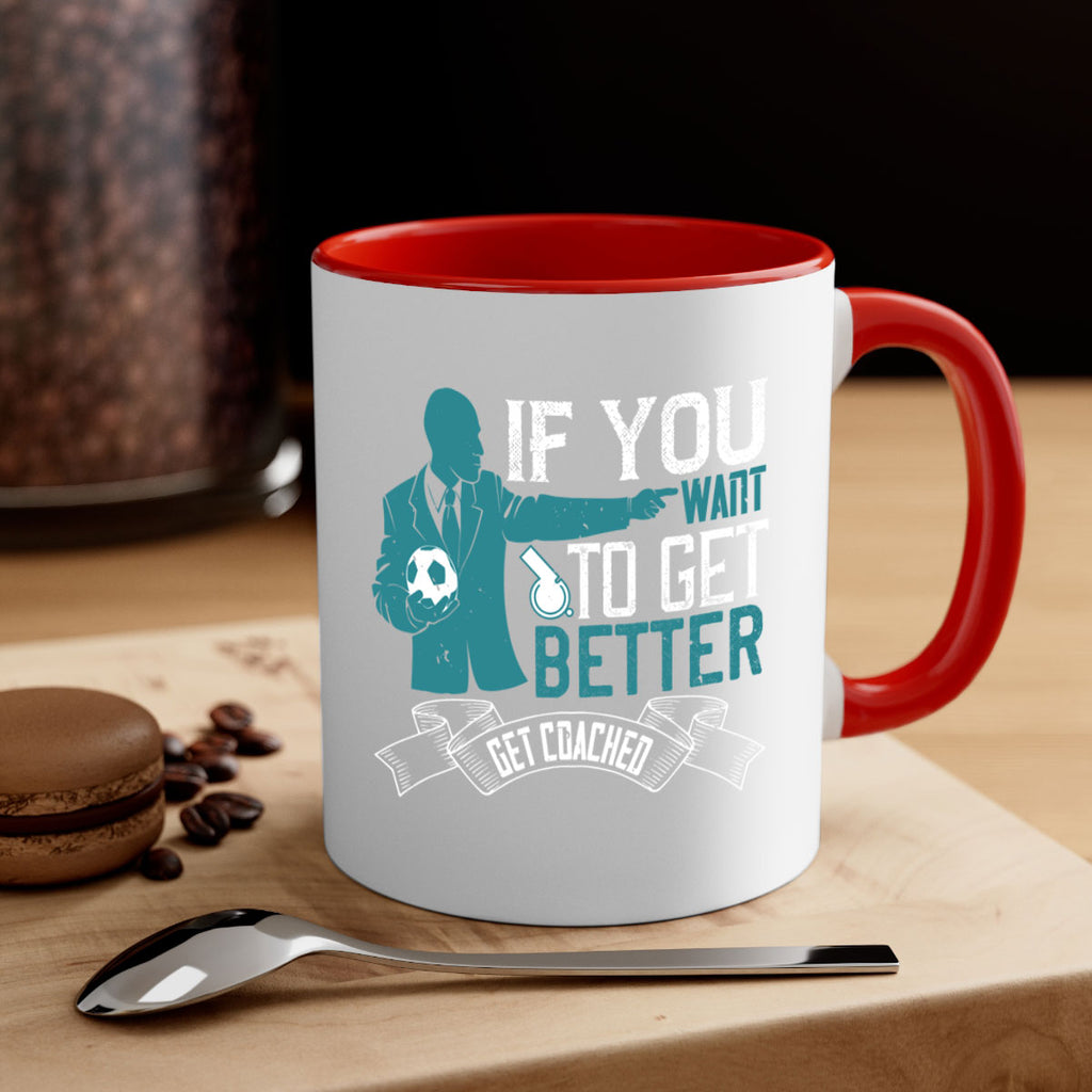 If you want to get better get coached Style 30#- dentist-Mug / Coffee Cup