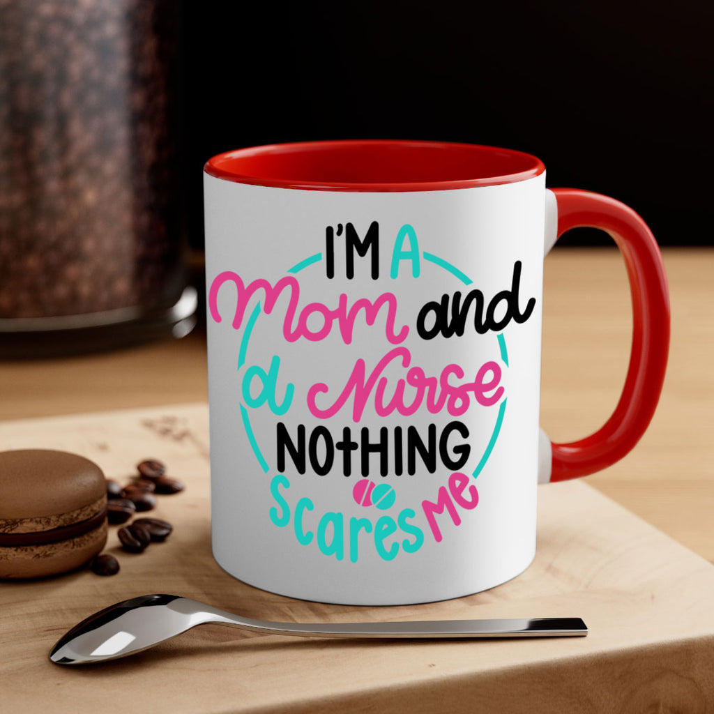 Im A Mom And A Nurse Nothing Style Style 158#- nurse-Mug / Coffee Cup