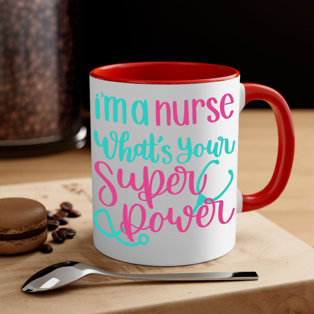 Im A Nurse Whats Your Superpower Style Style 157#- nurse-Mug / Coffee Cup
