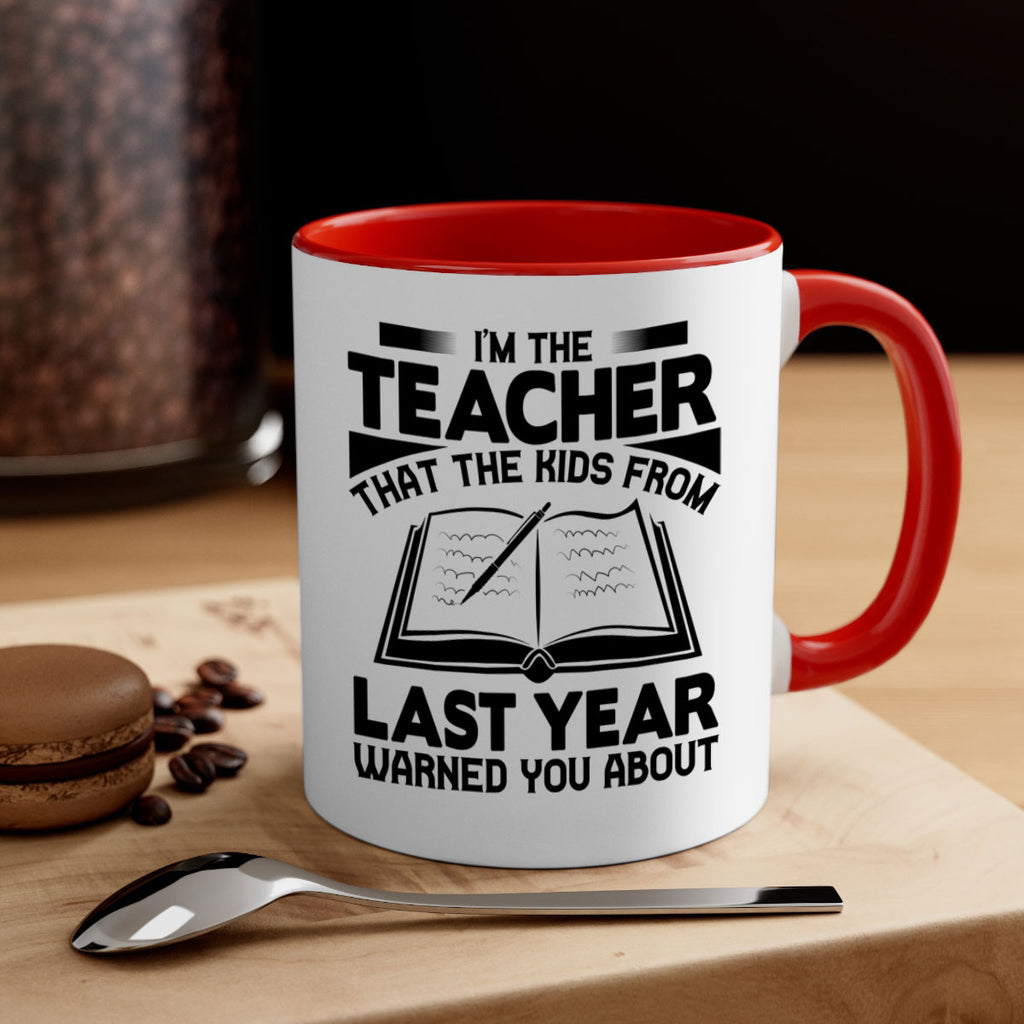 Im the teacher Style 114#- teacher-Mug / Coffee Cup