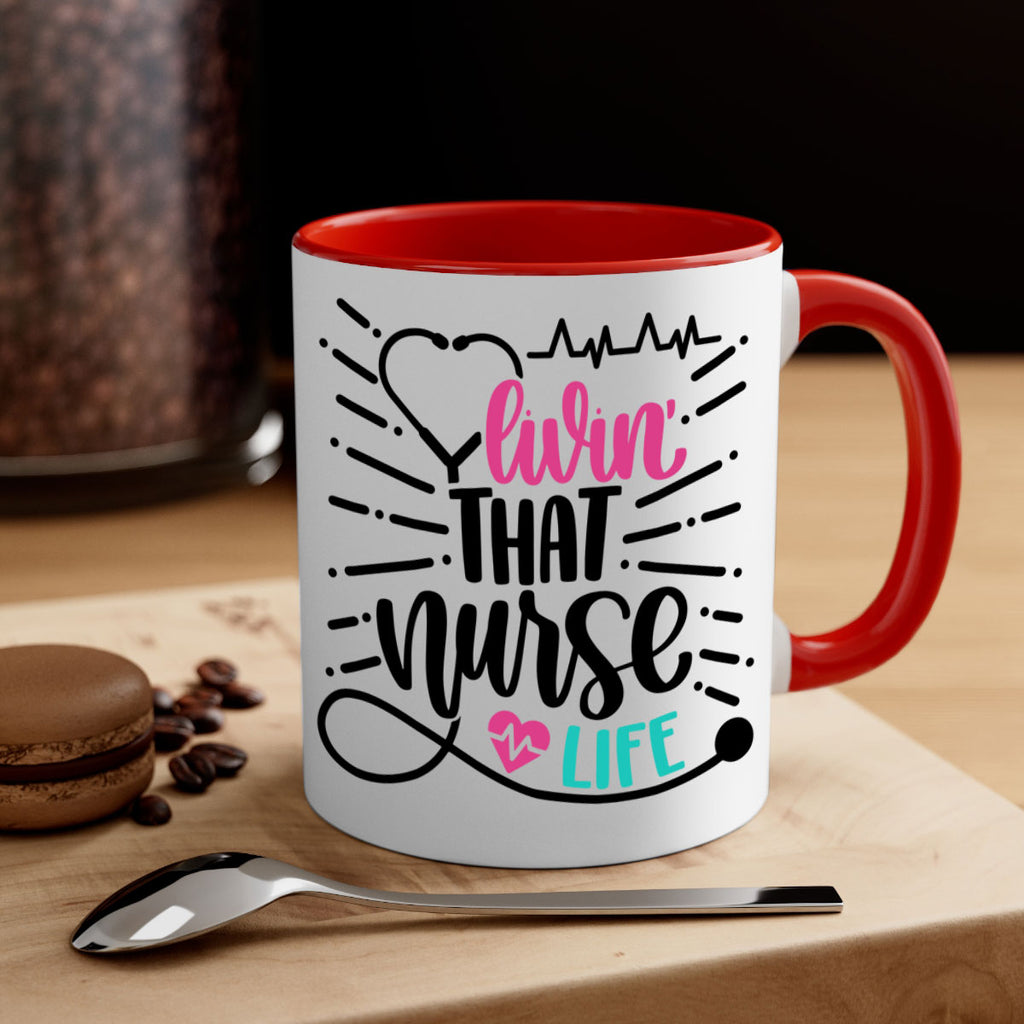 Livin That Nurse Life Style Style 140#- nurse-Mug / Coffee Cup