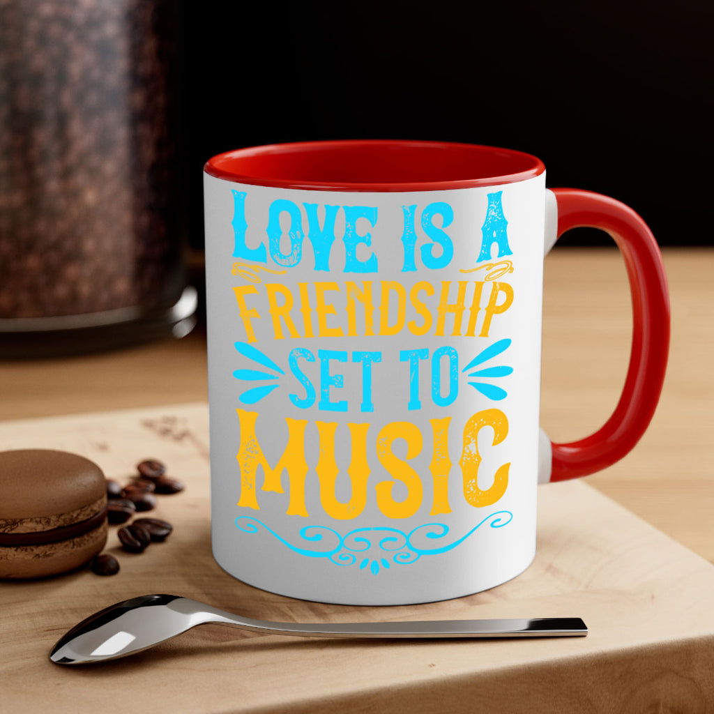 Love is a friendship set to music Style 32#- Dog-Mug / Coffee Cup