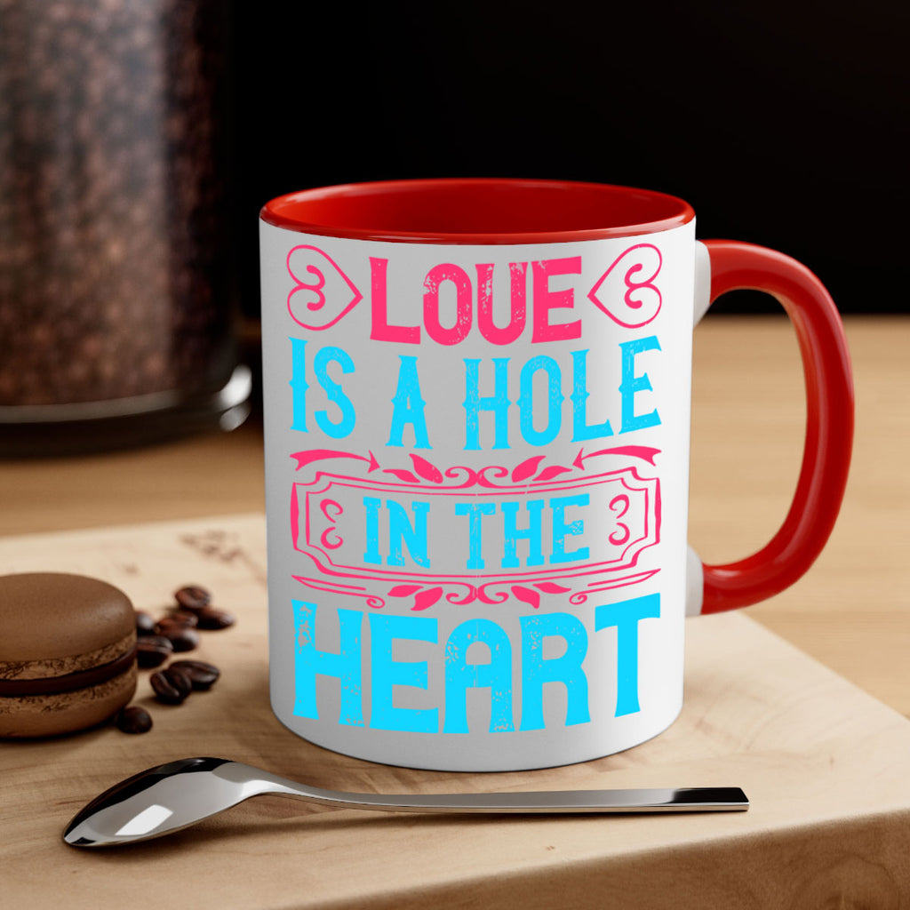 Love is a hole in the heart Style 31#- Dog-Mug / Coffee Cup