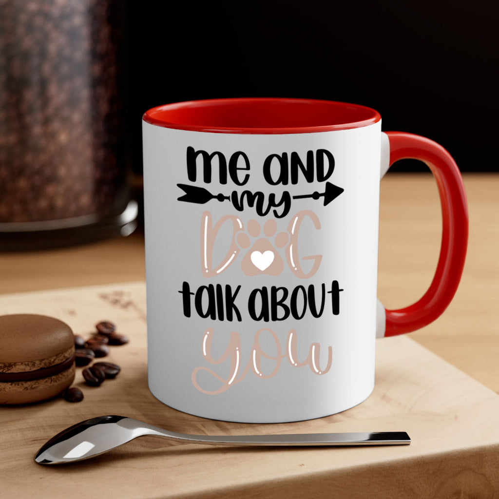 Me And Dog Talk Style 15#- Dog-Mug / Coffee Cup