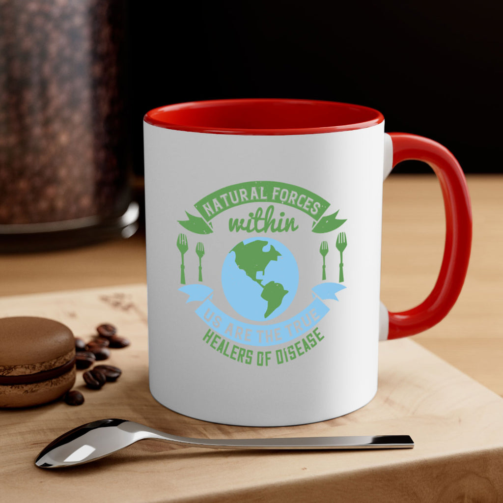 Natural forces within us are the true healers of disease Style 19#- World Health-Mug / Coffee Cup