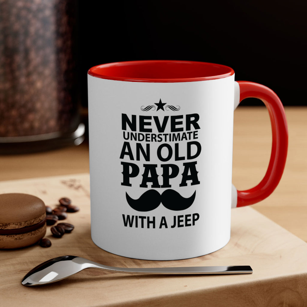 Never Understimate and old papa 119#- grandpa-Mug / Coffee Cup