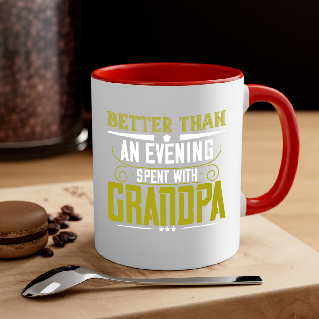 Nothing better than an evening 79#- grandpa-Mug / Coffee Cup