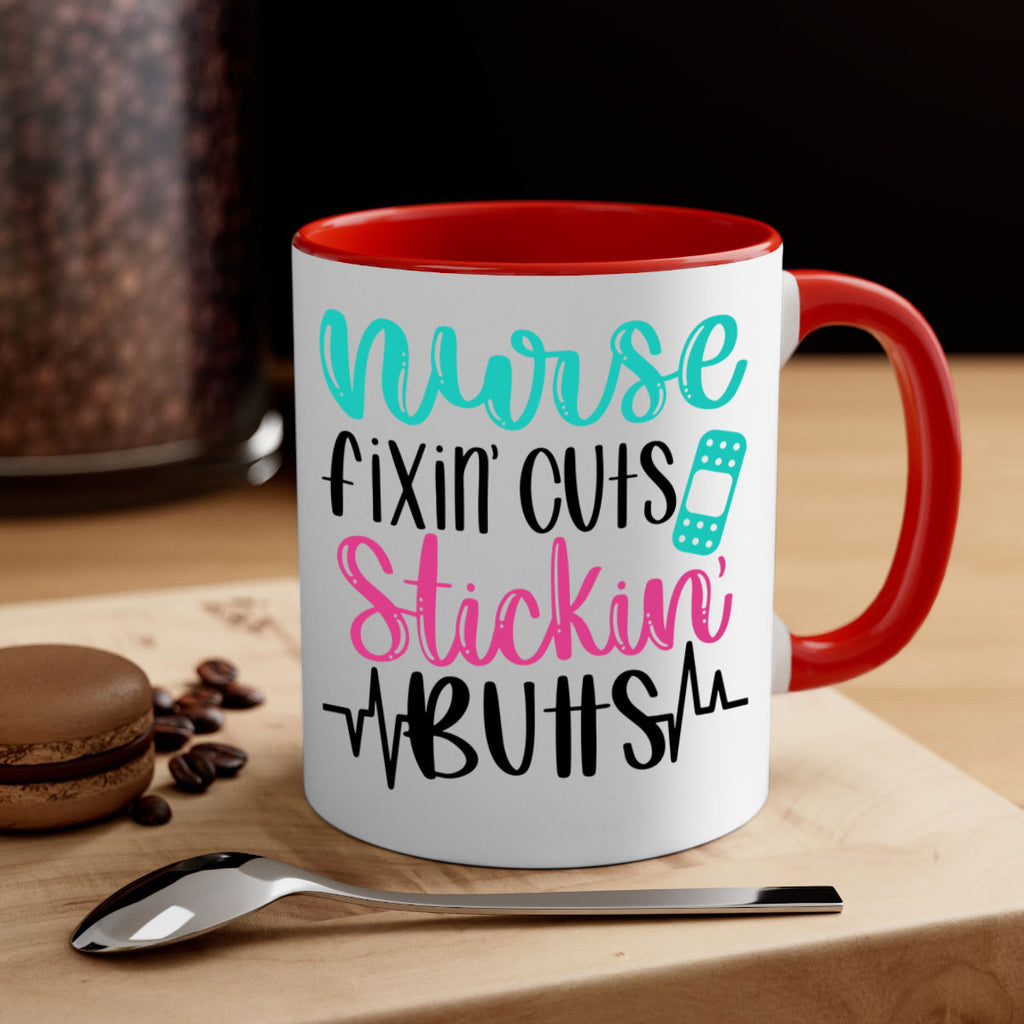 Nurse Fixin Cuts Stickin Style Style 117#- nurse-Mug / Coffee Cup
