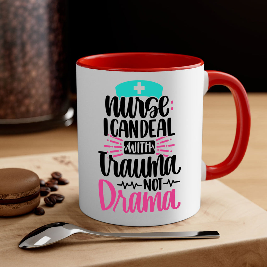 Nurse I Can Deal With Trauma Style Style 114#- nurse-Mug / Coffee Cup
