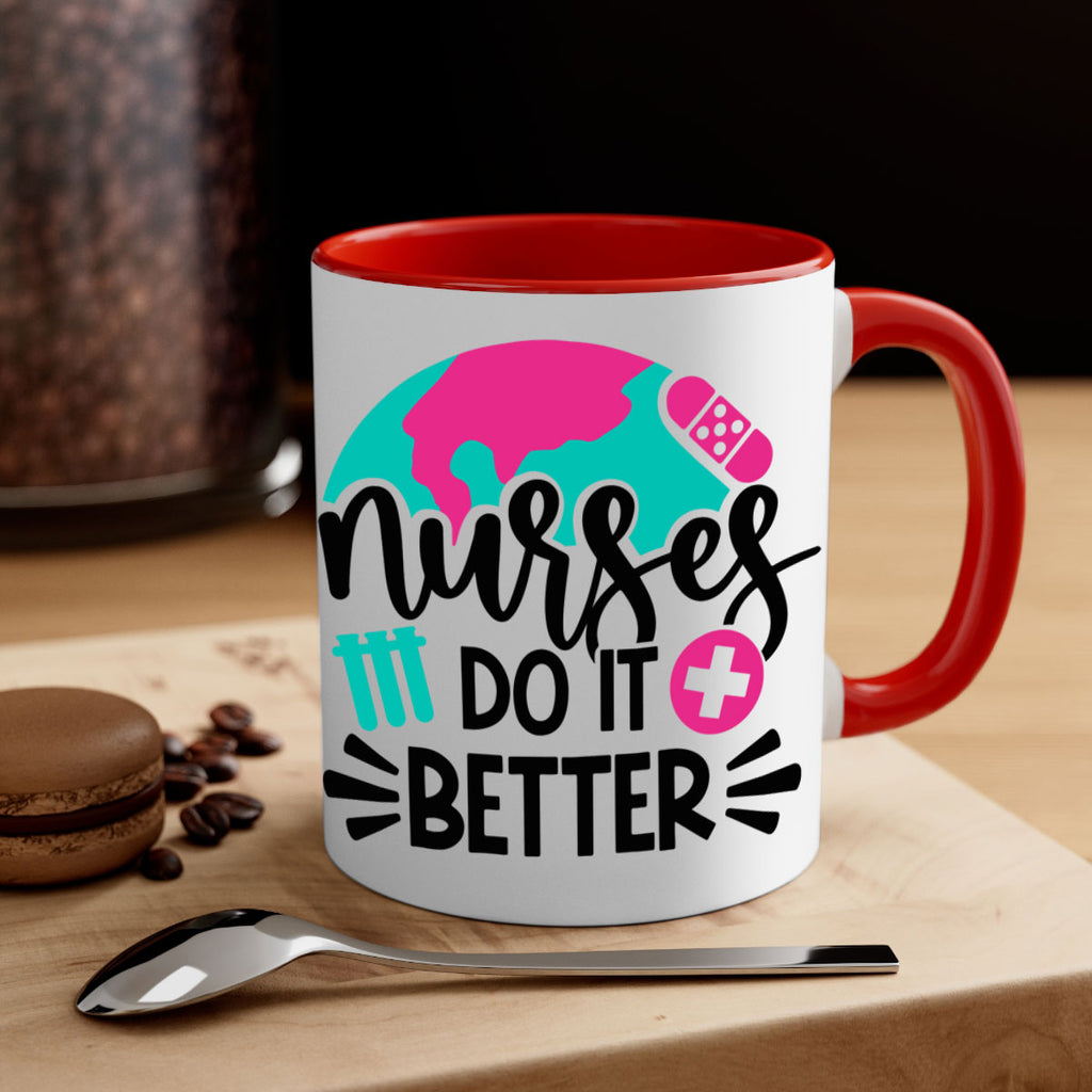 Nurses Do It Better Style Style 84#- nurse-Mug / Coffee Cup