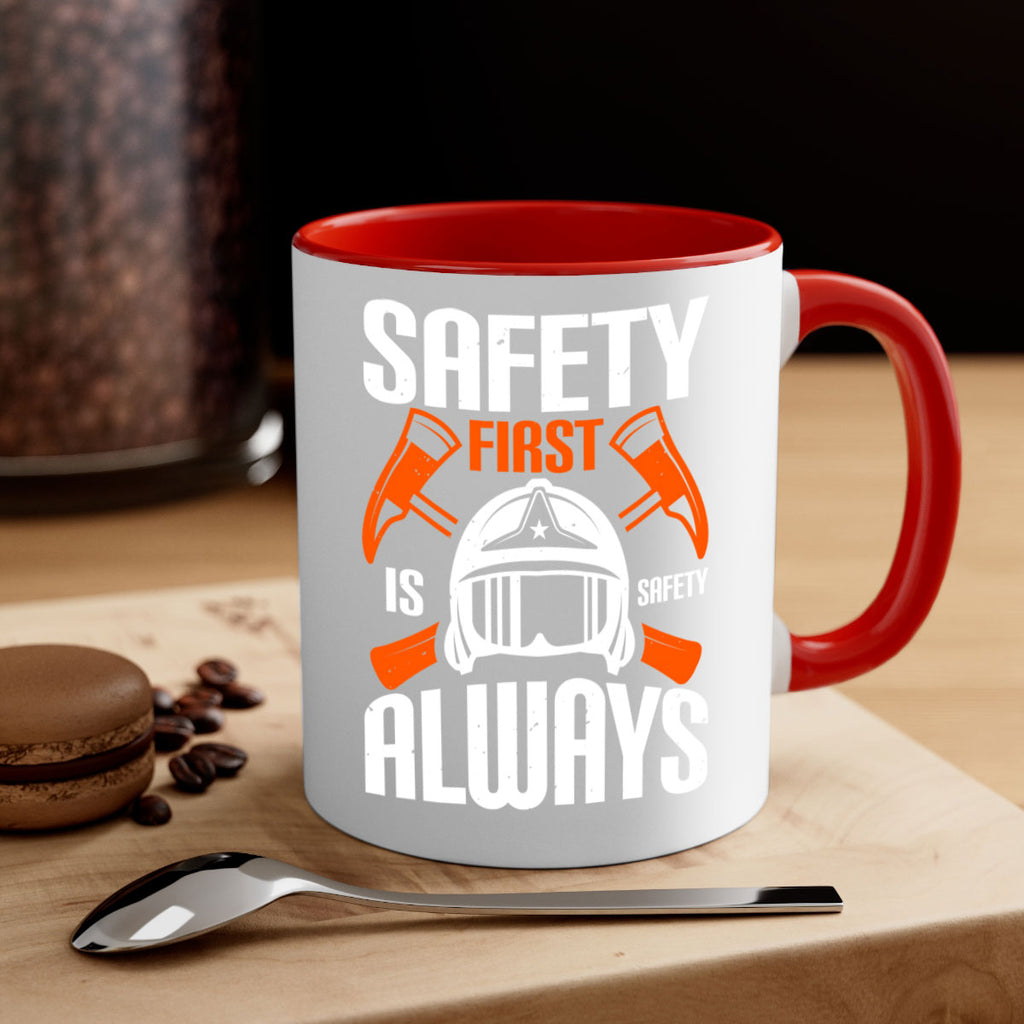 Safety First” is “Safety Always Style 38#- fire fighter-Mug / Coffee Cup