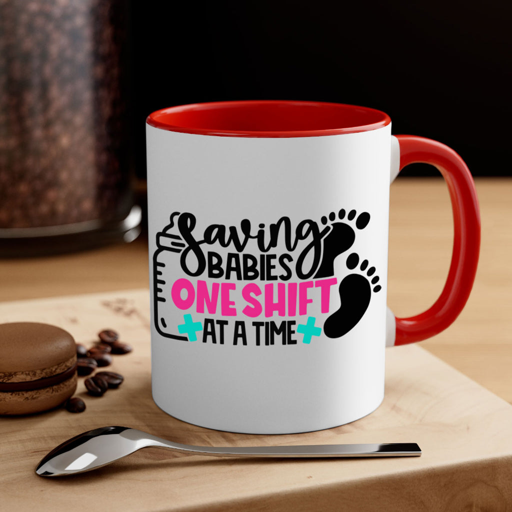 Saving Babies One Shift At A Time Style Style 53#- nurse-Mug / Coffee Cup