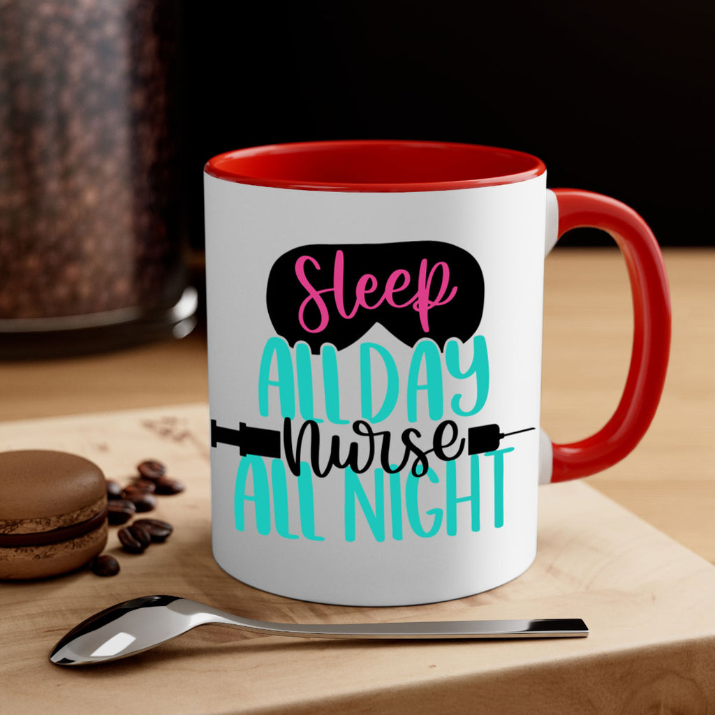 Sleep All Day Nurse All Style Style 32#- nurse-Mug / Coffee Cup