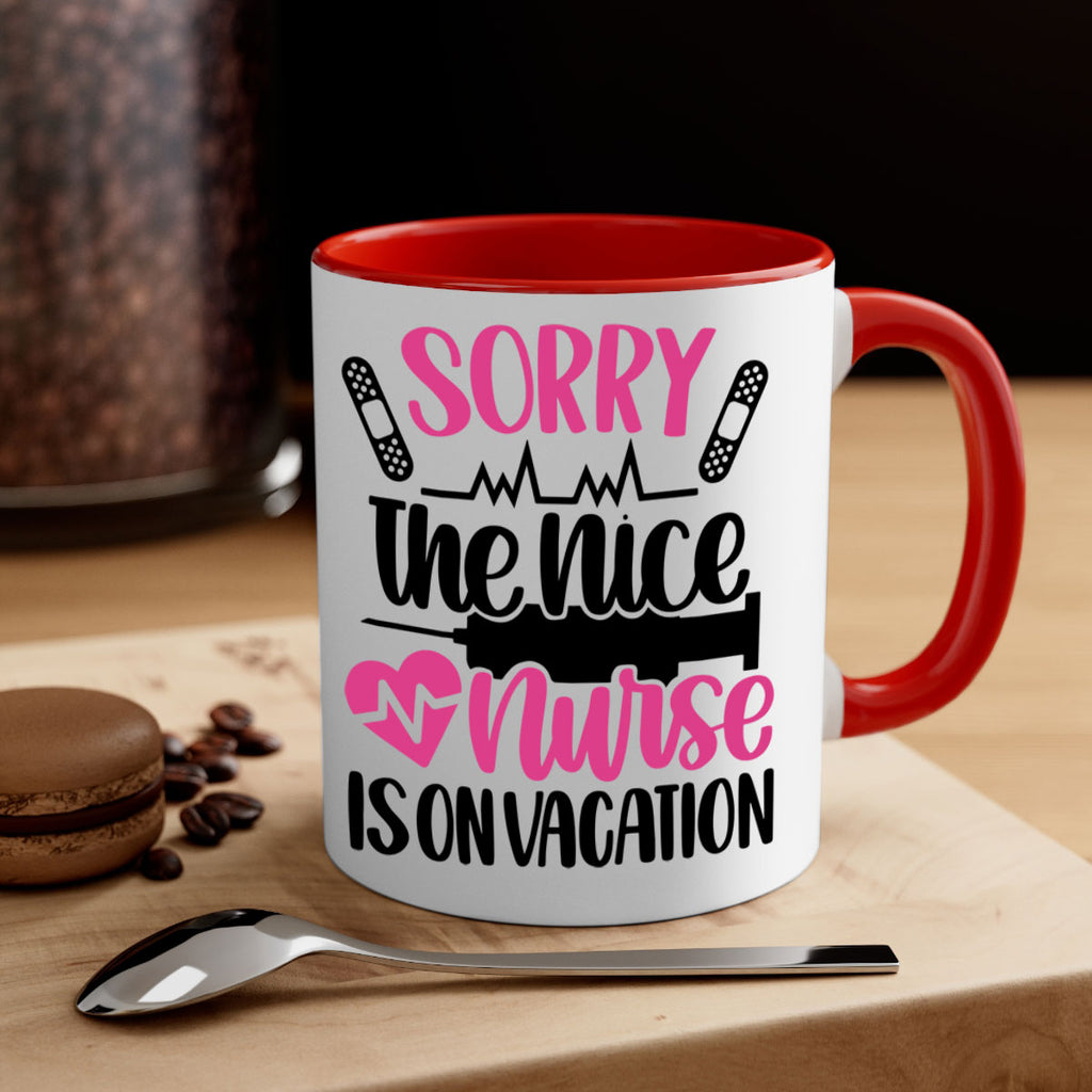 Sorry The Nice Nurse Style Style 28#- nurse-Mug / Coffee Cup