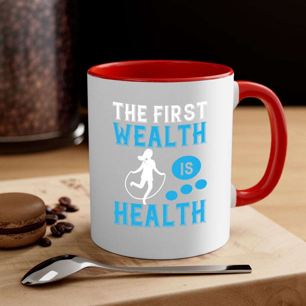 The first wealth is health Style 13#- World Health-Mug / Coffee Cup